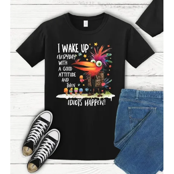 I Wake Up Everyday Funny Meme Awkward Humorous Statement Unisex T-Shirt, S-5XL