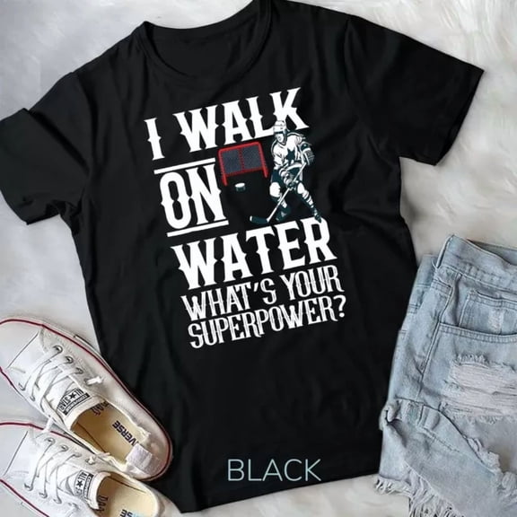 I Walk On Water Ice Hockey T-Shirt Men Women Unisex T-Shirt