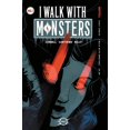 thumbnail image 1 of I Walk With Monsters #1 Cvr C Hickman (Cvr C Hickman) Vault Comics Comic Book 2020, 1 of 1