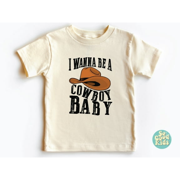 I Wanna Be A Cowboy Baby Toddler Shirt, Southern Rodeo Shirt, Cowboy Shirt, Cowboy Hat Shirt, Rancher Toddler Shirt, Country Shirt TODDLER SHORT SLEEVE TEE BELLA CANVAS 3001T