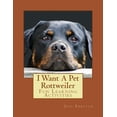 thumbnail image 1 of I Want A Pet Rottweiler: Fun Learning Activities, (Paperback), 1 of 1