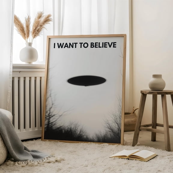 I Want To Believe, Retro Sci Fi Art,Ufo Poster,Vintage Sci,Fi Poster,Science Poster,The X,Files Posters,Space Art Poster,Alien Movies Poster, 8x12 UNFRAMED
