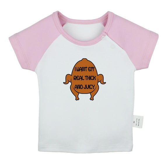 I Want EM' Real Thick And Juicy Funny T shirt For Baby, Newborn Babies T-shirts, Infant Tops, 0-24M Kids Graphic Tees Clothing (Short Pink Raglan T-shirt, 0-6 Months)