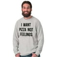 thumbnail image 1 of I Want Pizza Not Feelings Funny Food Plus Size Long Sleeve Graphic Tee Shirt Brisco Brands 3X, 1 of 5