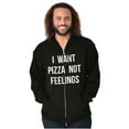 thumbnail image 1 of I Want Pizza Not Feelings Funny Food Unisex Fleece Graphic Zip Up Hoodie Brisco Brands 2X, 1 of 5