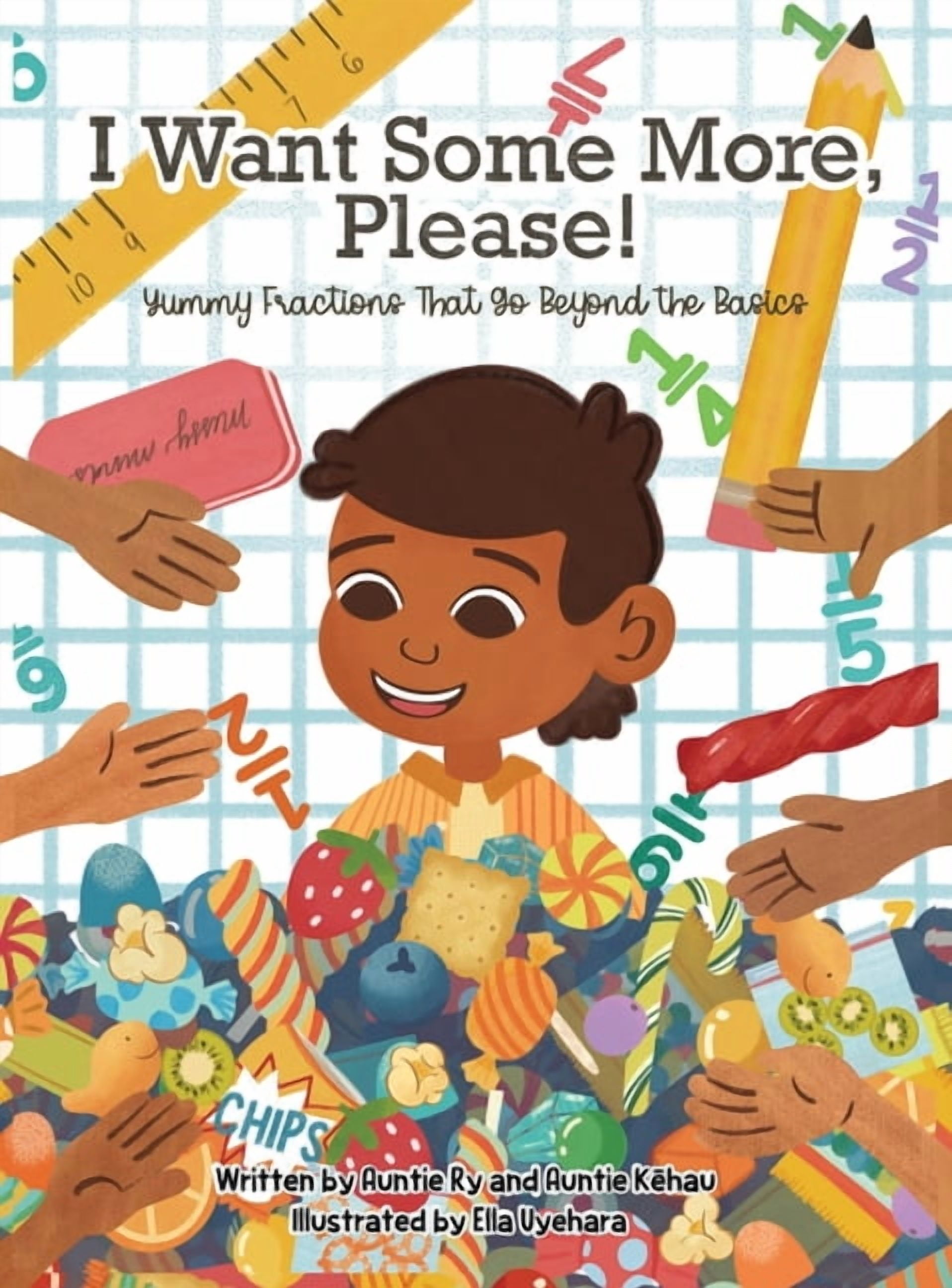 I Want Some More, Please!: Yummy Fractions That Go Beyond the Basics: Yummy Fractions That, (Hardcover)