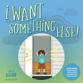 thumbnail image 1 of I Want Something Else, (Paperback), 1 of 1