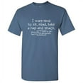 thumbnail image 1 of I Want Time To Sit Read Take A Nap And Snack Graphic Tees Lover Gift Sarcastic Tshirts Novelty Funny Saying Apparel T Shirt For Men, 1 of 5