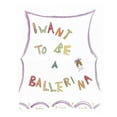 thumbnail image 1 of I Want To Be A Ballerina (Paperback), 1 of 1