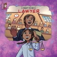 thumbnail image 1 of I Want to Be I Want To Be A Lawyer, (Paperback), 1 of 1