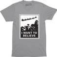 thumbnail image 1 of I Want To Believe In Santa X-MAS Parody Christmas Funny Files Aliens T-Shirt, 1 of 4