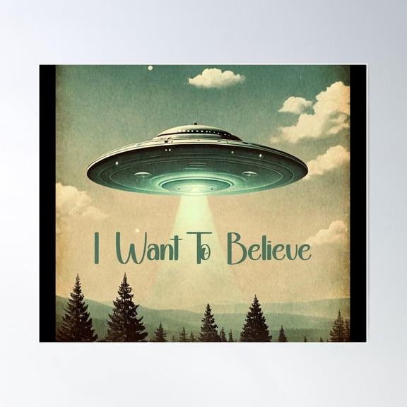 I Want To Believe Poster Wall Art, Modern Wall Decor For Living Room Bedroom, 8x12 UNFRAMED