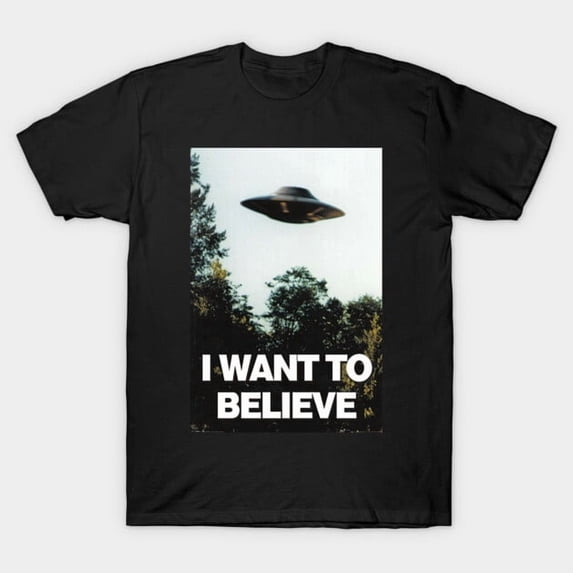 I Want To Believe T-Shirt Sizes S-5Xl GooGate