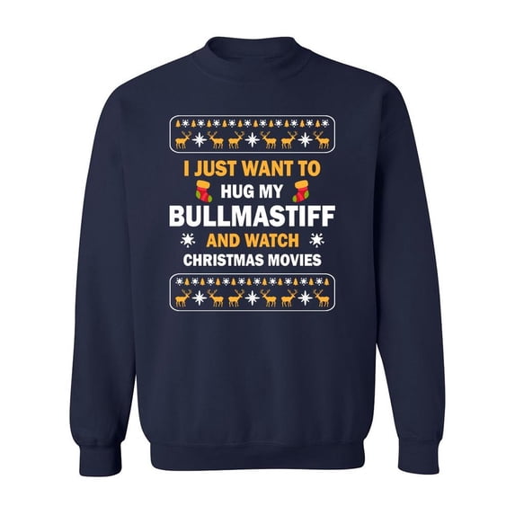 I Want To Hug My Bullmastiff Sweatshirt Men -Image by Shutterstock, Male 4X-Large
