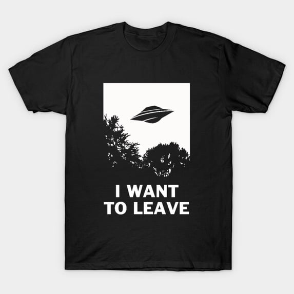 I Want To Leave T-Shirt Sizes S-5Xl GooGate