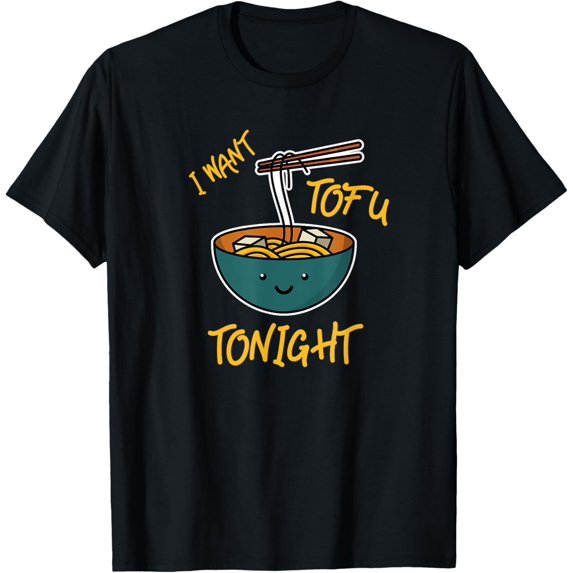 I Want Tofu Tonight Funny Tofu and Pasta Lovers Cartoon T-Shirt