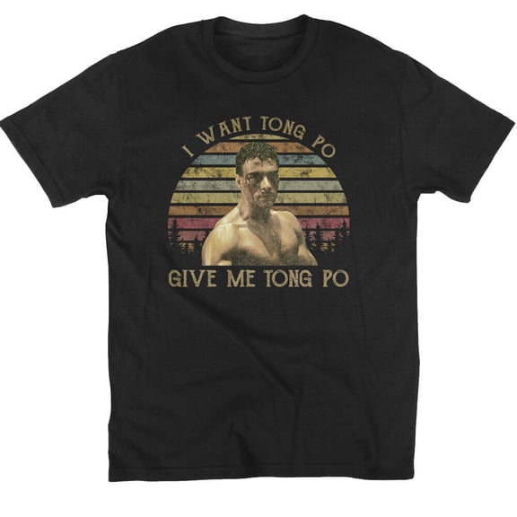 I Want Tong Po Kickboxer Kurt Sloane Jean-claude Van Damme Vintage T-Shirt S-4XL
