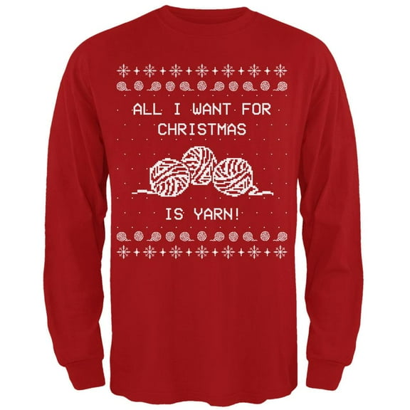 I Want Yarn Knitting Ugly Christmas Sweater Mens Long Sleeve T Shirt Red MD