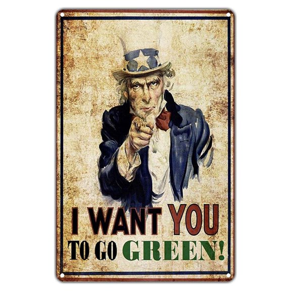 I Want You To Go Green! Uncle Sam Environmental Friendly Recycle Vintage Retro Metal Wall Decor Art Shop Man Cave Bar Aluminum 8"x12" Sign
