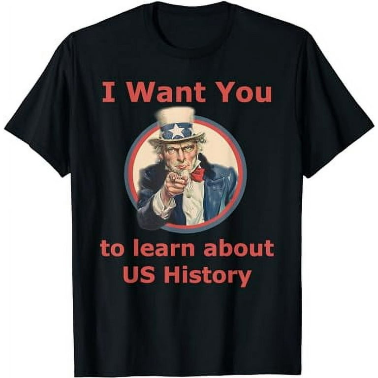 I Want You To Learn Us History School Teacher Uncle Sam I Want You To Learn Us History School Teacher Uncle Sam