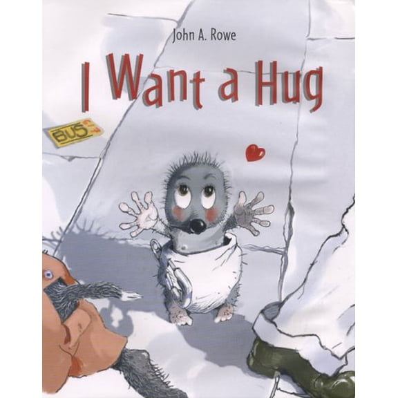 Pre-Owned I Want a Hug (Hardcover) by John A Rowe
