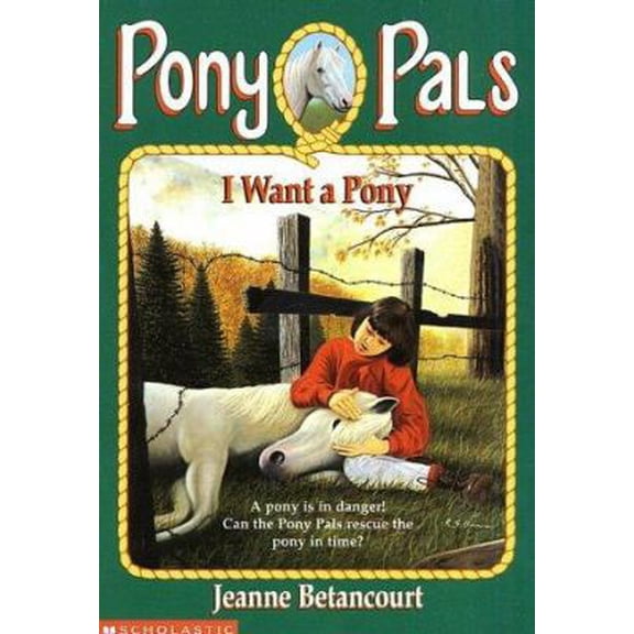 Pre-Owned I Want a Pony (Pony Pals #1) (Paperback) 0590485830 9780590485838