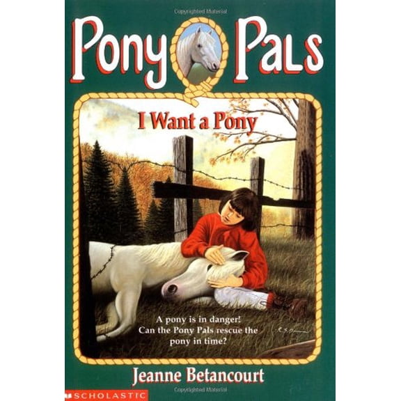 Pre-Owned I Want a Pony (Pony Pals #1) (Paperback) 0590485830 9780590485838