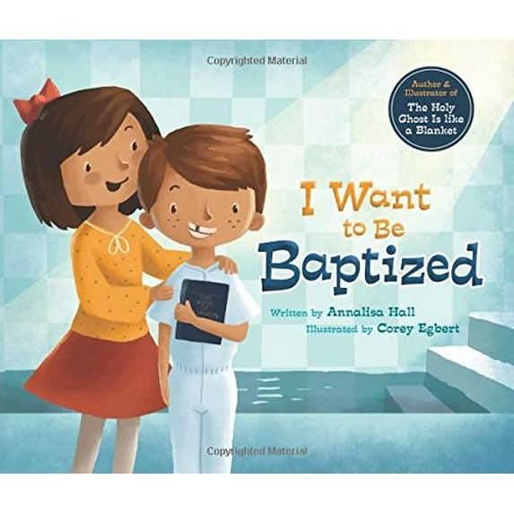 Pre-Owned I Want to Be Baptized (Hardcover) 146211461X 9781462114610