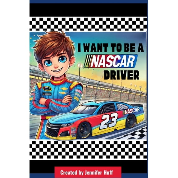 I Want to Be a ... I Want to Be a NASCAR Driver, (Paperback)