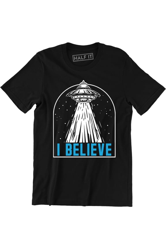 I Want to Believe - Funny Sci Fi Area 51 UFO Alien Outer Space T-Shirt