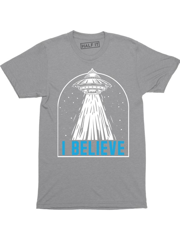 I Want to Believe - Funny Sci Fi Area 51 UFO Alien Outer Space T-Shirt