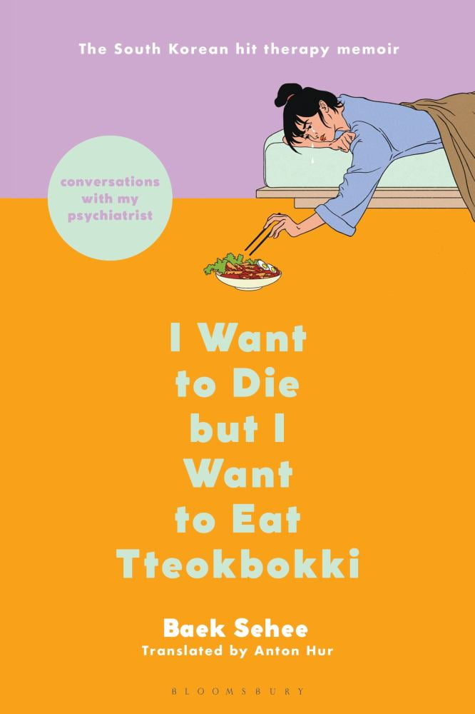 I Want to Die but I Want to Eat Tteokbokki: Conversations with My