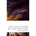 thumbnail image 1 of I Want to Go to Heaven but I Don't Want to Die: Poems by Mark Franko, (Hardcover), 1 of 1