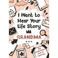 thumbnail image 1 of I Want to Hear Your Life Story Grandma: My grandmother's book of memories., (Paperback), 1 of 1