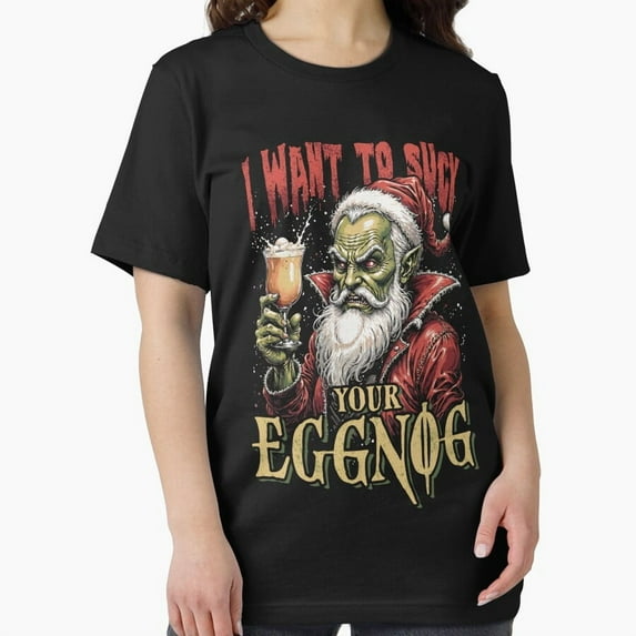 I Want to Sip Your Eggnog Holiday Vampire Humor Unisex T-Shirt, up to size 5XL