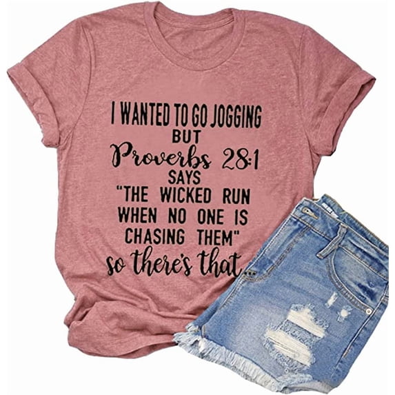 I Wanted to go Jogging But Proverbs 28:1 T-Shirt Christian Shirt