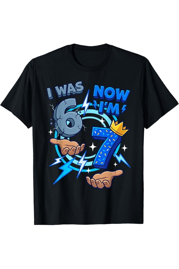 I Was 6 Now I'm 7 7th Birthday 6 7 Birthday Boys T-Shirt