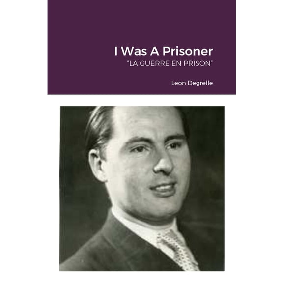 I Was A Prisoner: "La Guerre En Prison", (Paperback)