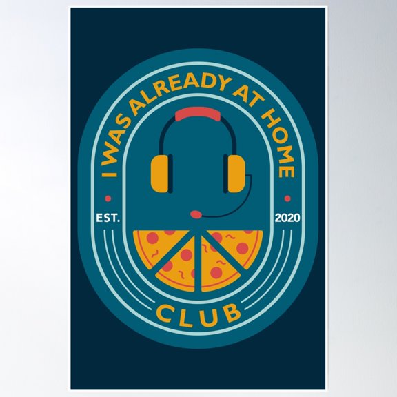 I Was Already At Home Club Badge Poster Wall Art, Modern Wall Decor, 24x36 UNFRAMED