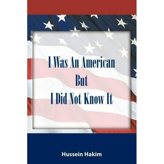 I Was An American But I Did Not Know It (Paperback)