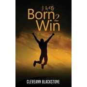 I Was Born 2 Win, Paperback