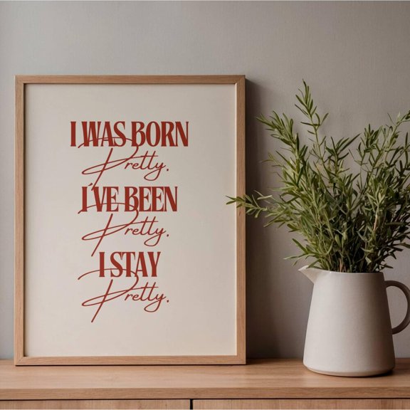 I Was Born Pretty Quote Heated Rivalry Typography Poster, Unframed Paper Poster 8x10in