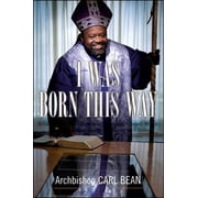 I Was Born This Way, Paperback