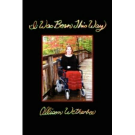 I Was Born This Way [Paperback - Used]