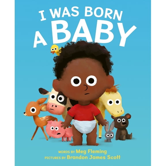 I Was Born a Baby, (Paperback)