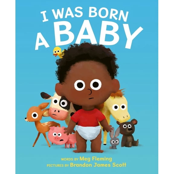I Was Born a Baby, (Hardcover)