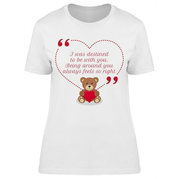 I Was Destined To Be With You T-Shirt Women -Image by Shutterstock, Female XX-Large