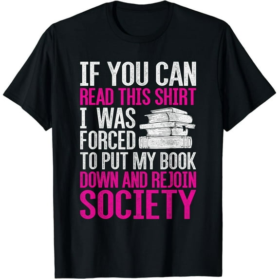 I Was Forced To Put My Book Down Reading T-Shirt