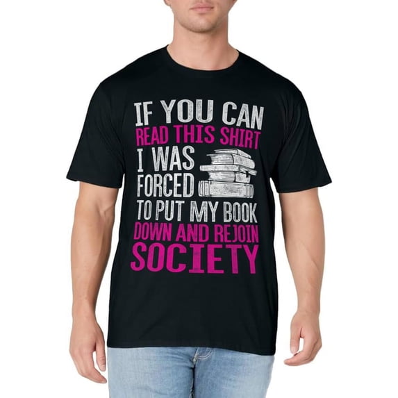 I Was Forced To Put My Book Down Reading T-Shirt
