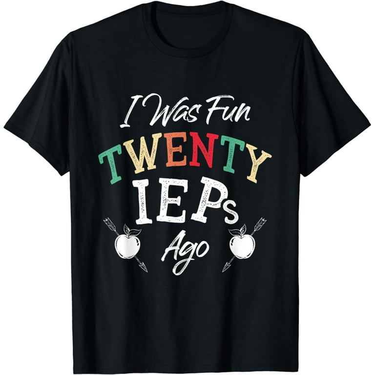 I Was Fun Twenty Ieps Ago T-Shirt I Was Fun Twenty Ieps Ago T-Shirt